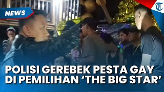 Detik-detik Polisi Gerebek Pesta Gay Saat Pemilihan 'The Big Star'
