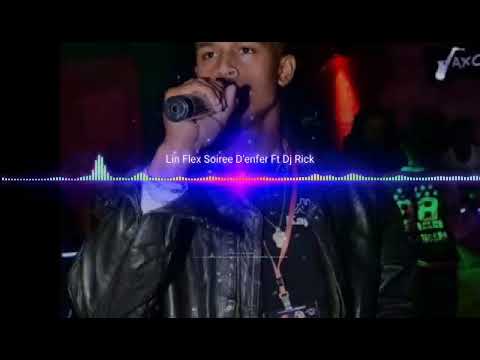 Lin Flex- Soiree D'enfer ft ( Dj Riick)