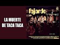 La Muerte De Taca Taca / Jose Fajardo / (Gonzalo Bolaño Stefanell)