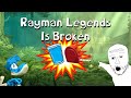 Rayman Legends Is Broken Episode 1