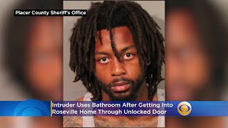 Intruder Uses Bathroom After Getting Into Roseville Home Through Unlocked Door