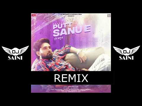 Putt Sanu E Remix Dj Saini Baaghi Latest Punjabi Remix Songs 2022