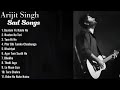 Best Of Arijit Singh Old Hits Song Top 10 All Time Hits Song Arijit Singh Old Songs
