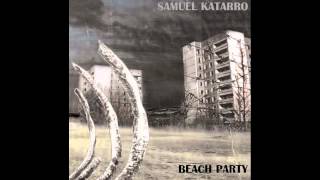 Samuel Katarro, Beach Party - Dead Man On A Canoe