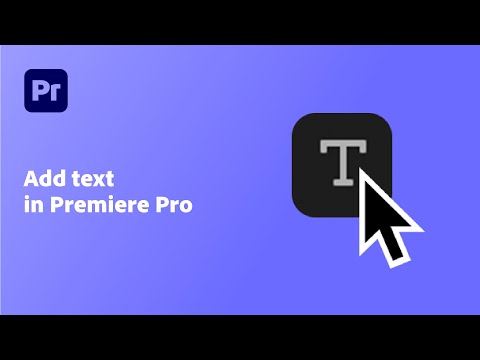 Add Text in Premiere Pro: A Quick Tutorial