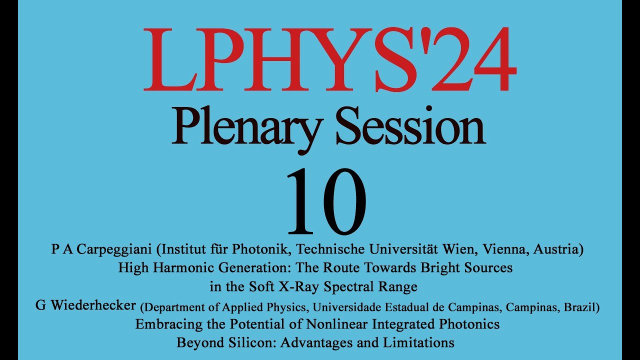 LPHYS'24 - Plenary Session 10
