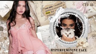 HYPERFEMININE FACIAL STRUCTURE ♡ ultra feminine face and features