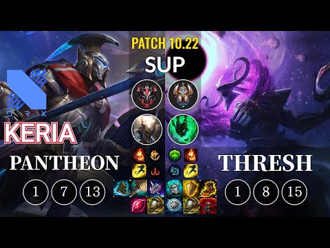 DRX Keria Pantheon vs Thresh Sup - KR Patch 10.22
