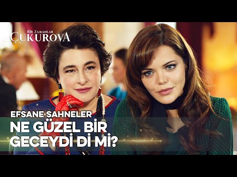 Hiç unutmayacağım o geceyi - Bir Zamanlar Çukurova