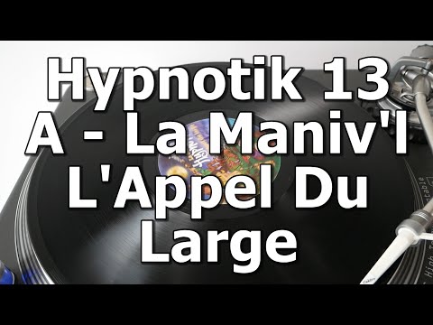 Hypnotik 13 - A - La Maniv'l - L'Appel Du Large