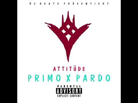 PRIMO  X  PARDO - A T T I T Ü D E  (PROD. ÖZ  BEATS)