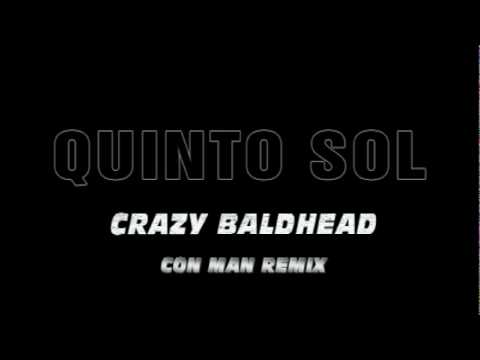 Quinto Sol (Feat. Tezozomoc) - Crazy Baldheads (Con-Man remix)