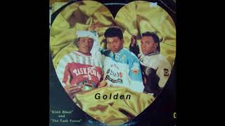 KIDD BLAST AND THE TASK FORCE   -   MY HEART IS GOLDEN