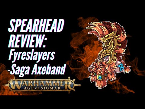 Age of Sigmar Spearhead Review: Fyreslayers - Saga Axeband