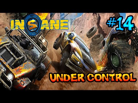 Insane 2: Part 14 - Under Control