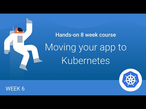 #6 Moving your app to Kubernetes