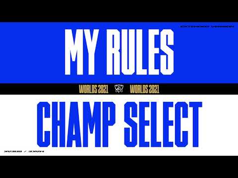 Worlds 2021 | Champ Select | My Rules | Extended Version