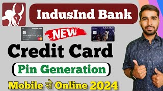 indusind bank credit card pin generation | How to generate indusind credit card pin online
