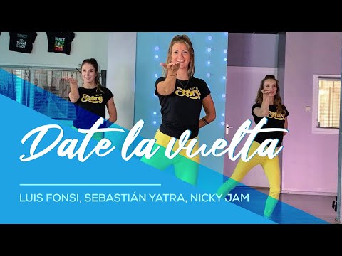 Luis Fonsi, Sebastián Yatra, Nicky Jam - Date la vuelta - Easy Fitness Dance Video - Choreo