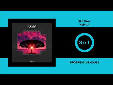 ⁫III & Boys - Rebirth (Original Mix) [Progressive House] [Polyptych Limited]