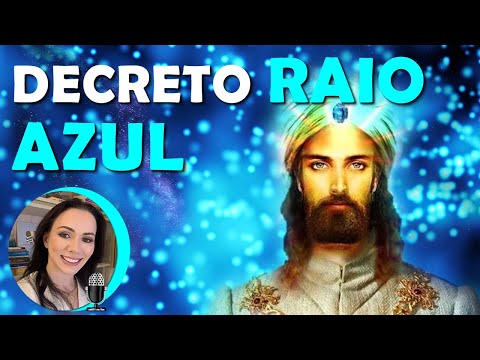 DECRETOS E COMANDOS DO RAIO AZUL, ATRIBUTOS DA VONTADE, DA FORÇA E DO PROPÓSITO DIVINO, 852HZ.