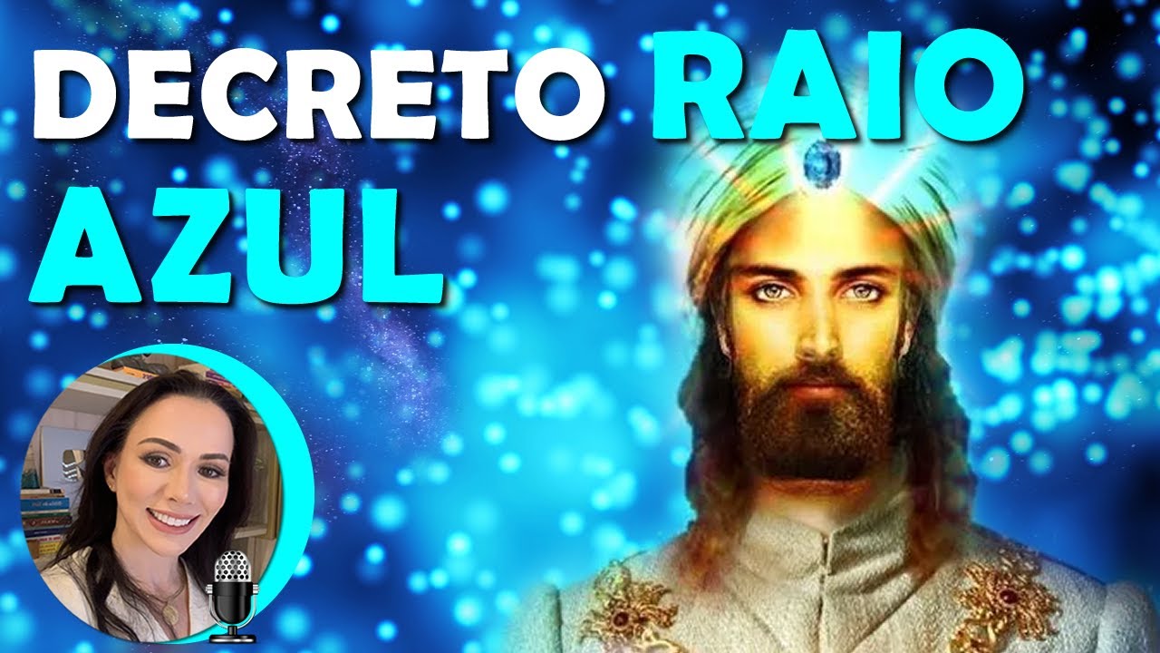 DECRETOS E COMANDOS DO RAIO AZUL, ATRIBUTOS DA VONTADE, DA FORÇA E DO PROPÓSITO DIVINO, 852HZ.