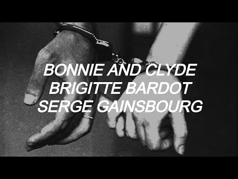 brigitte bardot & serge gainsbourg // bonnie and clyde (lyrics)