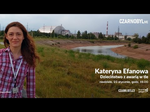 CZARNOBYLive: Kateryna Efanowa