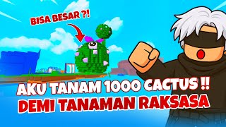 I PLANT 1000 CACTUS FOR GIANT CACTUS!! Plants vs Brainrots