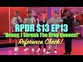 RPDR S13 Ep13 'Henny, I Shrunk The Drag Queens!