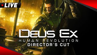 🔴 Deus Ex : Human Revolution Director's Cut - Vive le RETRO CULTE !