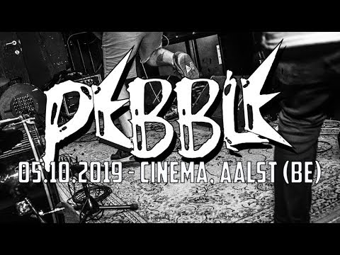 PEBBLE @ Cinema, Aalst (05.10.2019) - FULL SET