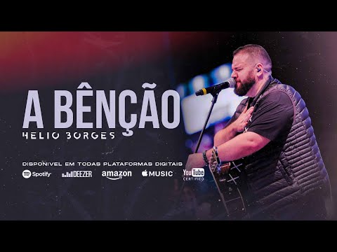 A Benção - Hélio Borges ( ao vivo)