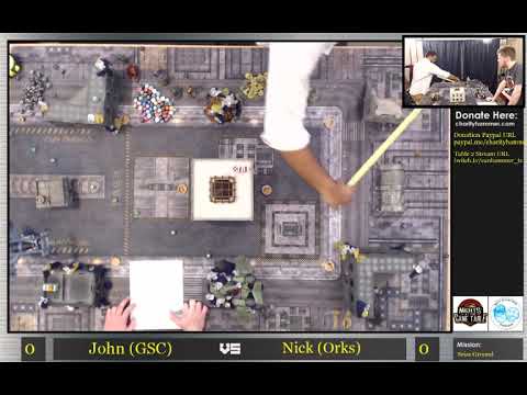 Charity Hammer Stream 1 Episode 9 - Nick Nanavati (Orks) vs John Lennon (Nids/GSC/Guard)