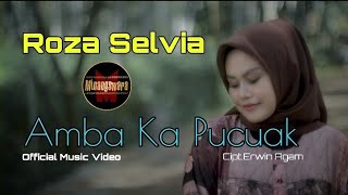 Download lagu Roza Selvia - Amba Ka Pucuak | Lagu Minang Terbaru mp3