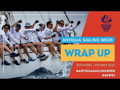 Antigua Sailing Week 2022 | Wrap Up