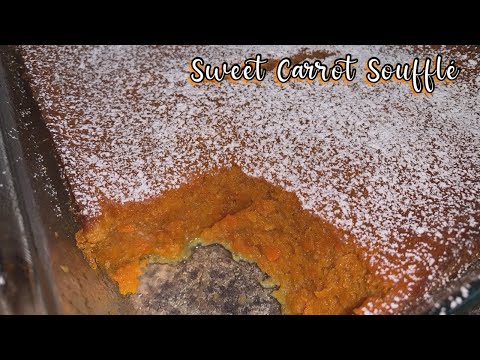 How To Make Carrot Soufflé