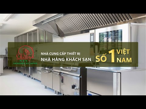 NTV Chengs nhà cung cấp thiết bị nhà hàng, khách sạn số 1 Việt Nam