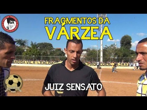Fragmentos da Várzea - Juiz Sensato - Futebol de Várzea
