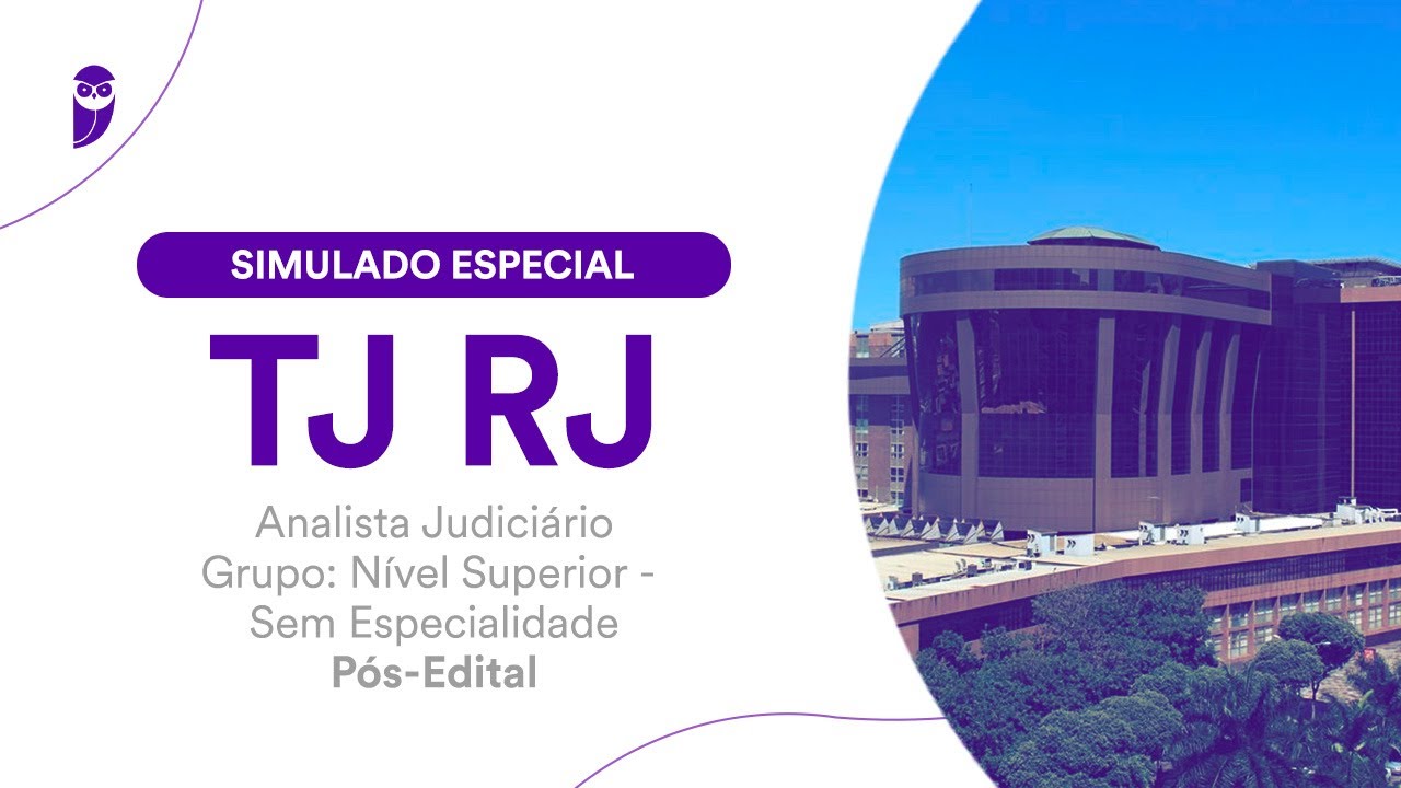 Simulado Especial TJ RJ - Analista Judiciário - Grupo: Nível Superior - Sem Especialidade
