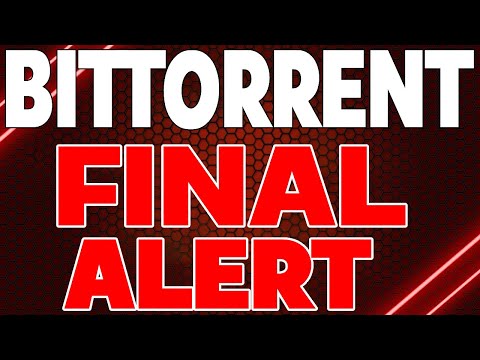 BITTORRENT FINAL ALERT BEFORE THIS HAPPENS?! - BTT PRICE PREDICTION 2023 - 2024