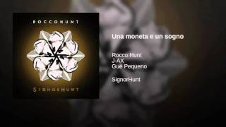 una moneta e un sogno. rocco hunt-geu pequeno-j-ax