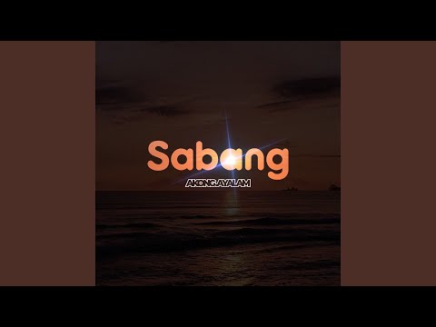 Sabang - Akong Ayalam
