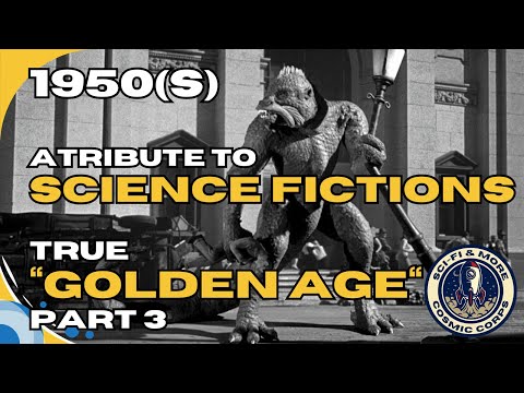 1950s The Golden Age of Science Fiction (PART 3)