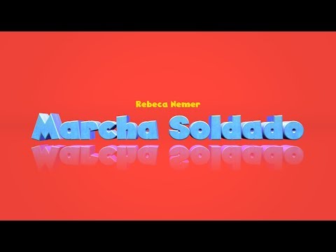 MARCHA SOLDADO - REBECA NEMER