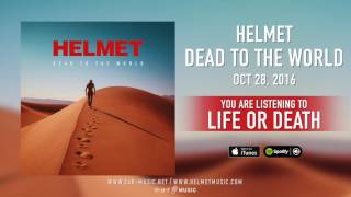 Helmet - "Life Or Death" Preview