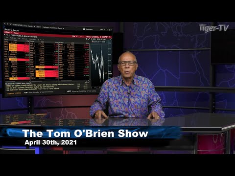 April 30th, Tom O'Brien Show on TFNN - 2021