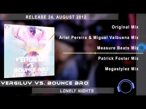 VergiLuv vs. Bounce Bro - Lonely Nights [Official Teaser]