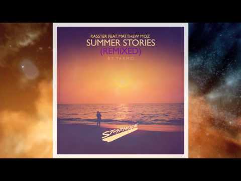 Rasster feat. Matthew Moz - Summer Stories (Tarmo Remix)