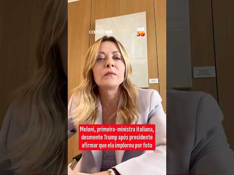 Meloni, primeira-ministra italiana, desmente Trump após presidente afirmar que ela implorou por foto